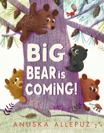 Big Bear Is Coming! Hardcover by Anuska Allepuz; Illustrated by Anuska Allepuz