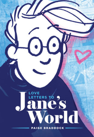 Love Letters to Jane's World Paperback by Paige Braddock
