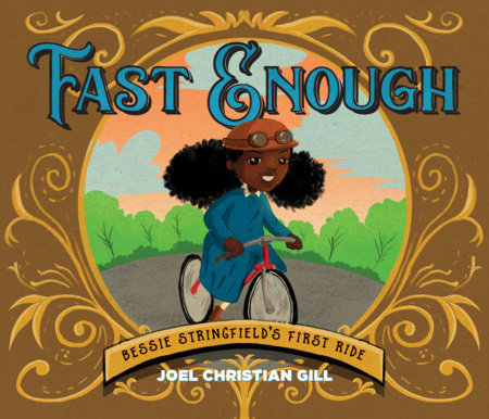 Fast Enough: Bessie Stringfield's First Ride Hardcover by Joel Christian Gill