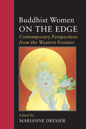 Buddhist Women on the Edge Paperback by Marianne Dresser