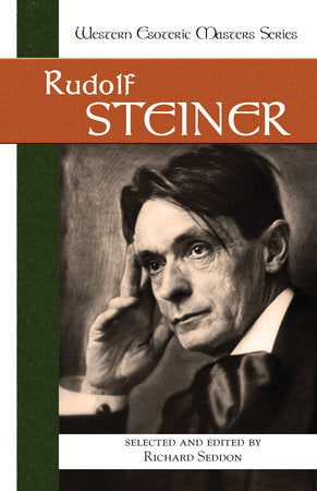 Rudolf Steiner Paperback by Rudolf Steiner; Selected and Edited by Richard Seddon