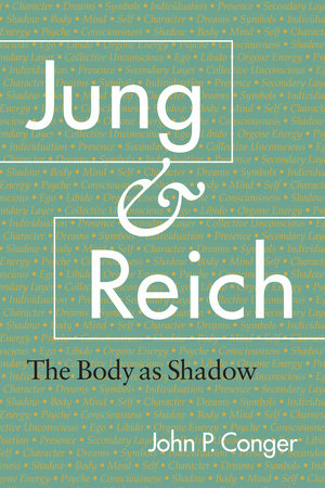 Jung and Reich Paperback by John P. Conger