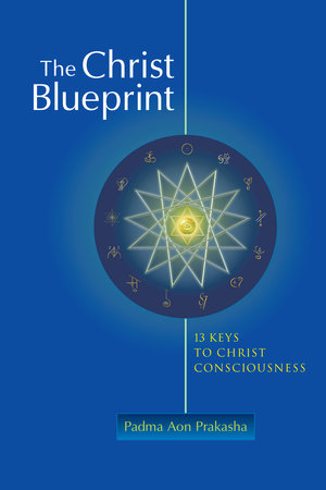 The Christ Blueprint Paperback by Padma Aon Prakasha