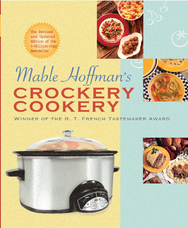 Mable Hoffman's Crockery Cookery, Revised Edition Paperback by Mable Hoffman