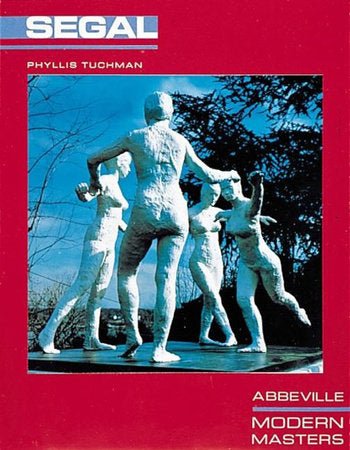 George Segal Paperback by Phyllis Tuchman