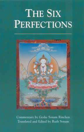 The Six Perfections Paperback by Geshe Sonam Rinchen