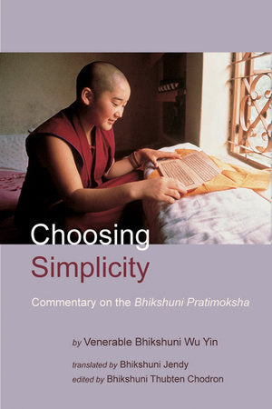 Choosing Simplicity Paperback by Ven. Bhikshuni Wu Yin