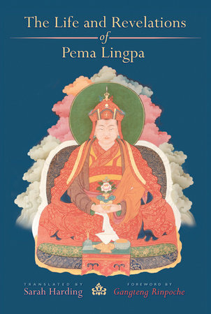 The Life and Revelations of Pema Lingpa Paperback by Sarah Harding