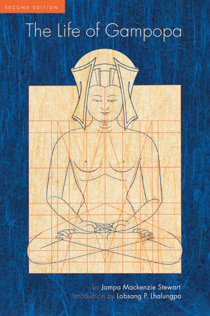 The Life of Gampopa Paperback by Jampa Mackenzie Stewart