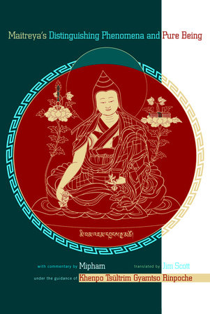 Maitreya's Distinguishing Phenomena and Pure Being Paperback by Jamgon Mipham