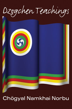 Dzogchen Teachings Paperback by Chogyal Namkhai Norbu