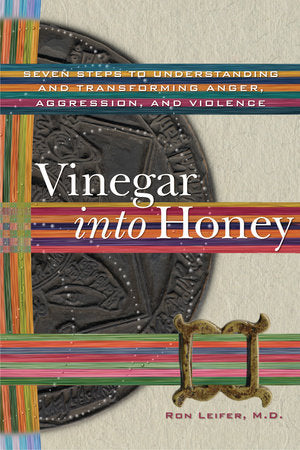 Vinegar into Honey Paperback by Ron Leifer, MD