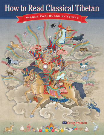 How to Read Classical Tibetan, Vol. 2: Paperback by Craig Preston