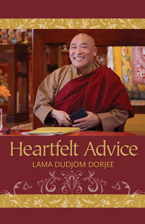 Heartfelt Advice Paperback by Lama Dudjom Dorjee
