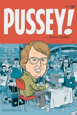Pussey! Paperback by Daniel Clowes