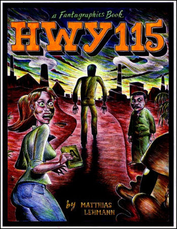 Hwy. 115 Hardcover by Matthias Lehmann