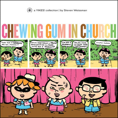 Chewing Gum in Church Paperback by Steven Weissman