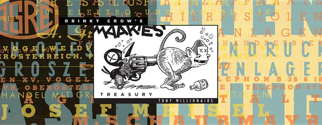 Drinky Crow's Maakies Treasury Hardcover by Tony Millionaire