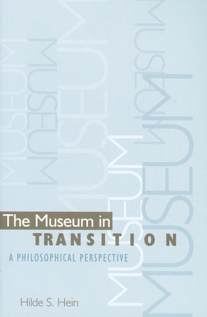 The Museum in Transition Paperback by Hilde S. Hein