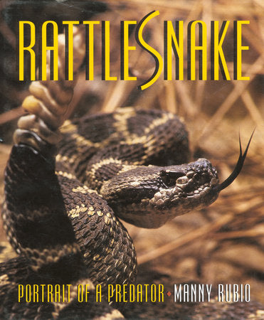 Rattlesnake Hardcover by Manny Rubio