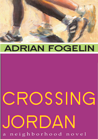 Crossing Jordan Paperback by by Adrian Fogelin; illustrated by Suzy Schultz
