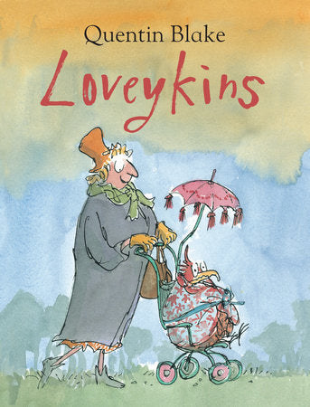 Loveykins Hardcover by written & illustrated by Quentin Blake