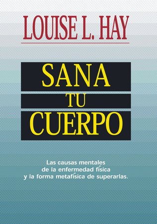 Sana Tu Cuerpo Paperback by Louise Hay