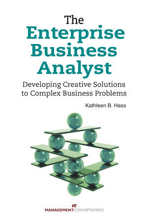 The Enterprise Business Analyst Paperback by Kathleen B. Hass, PMP