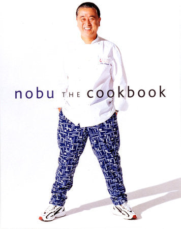 Nobu Hardcover by Nobuyuki Matsuhisa; Preface by Robert De Niro; Foreword by Martha Stewart