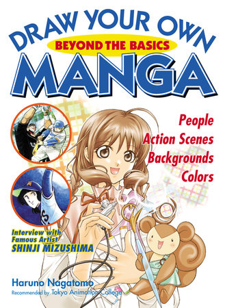 Draw Your Own Manga Paperback by Haruno Nagatomo; Translated by Françoise White