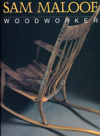 Sam Maloof, Woodworker Paperback by Sam Maloof; Introduction by Jonathan Fairbanks