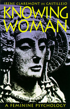 Knowing Woman Paperback by Irene Claremont de Castillejo
