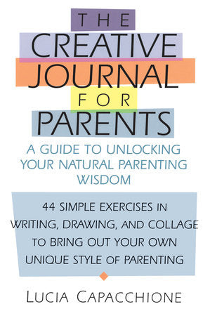 Creative Journal for Parents Paperback by Lucia Capacchione