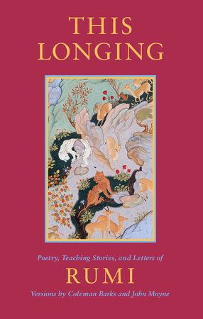 This Longing Paperback by Mevlana Jalaluddin Rumi, Coleman Barks, John Moyne