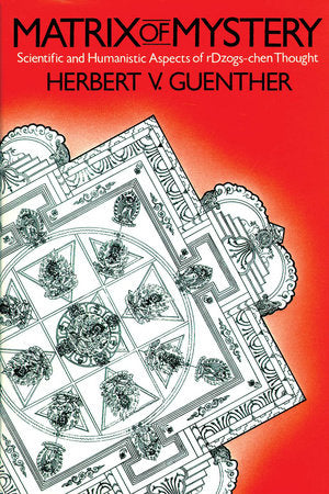 Matrix of Mystery Paperback by Herbert V. Guenther