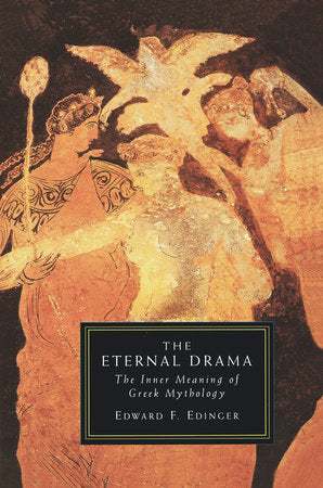 Eternal Drama Paperback by Edward F. Edinger