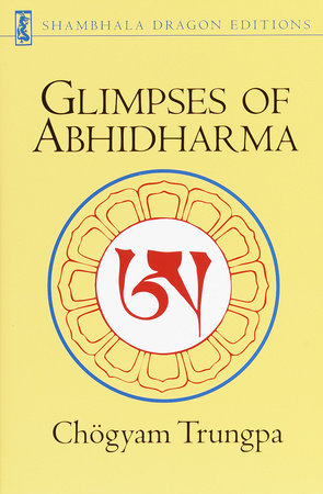 Glimpses of Abhidharma Paperback by Chogyam Trungpa