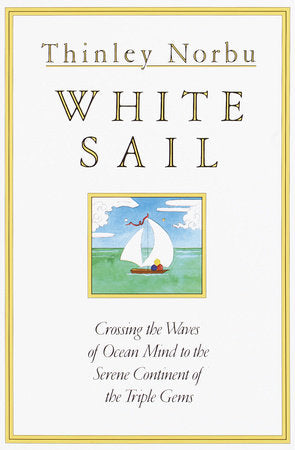 White Sail Paperback by Thinley Norbu