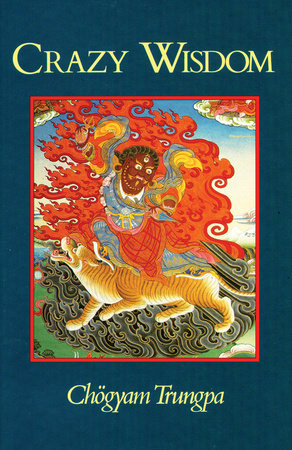 Crazy Wisdom Paperback by Chogyam Trungpa