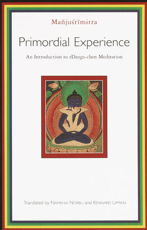 Primordial Experience Paperback by Manjusrimitra