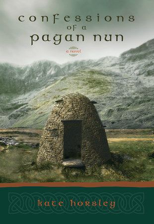 Confessions of a Pagan Nun Paperback by Kate Horsley