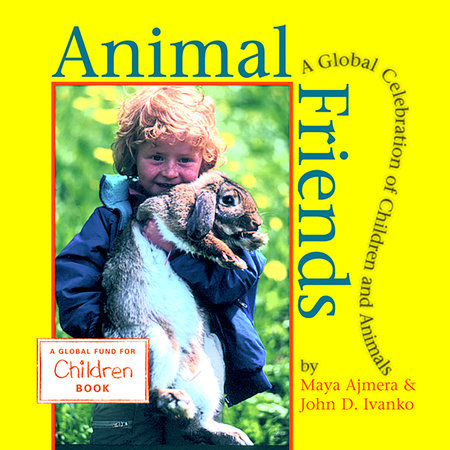 Animal Friends Board Book by Maya Ajmera (Author); John D. Ivanko (Author)