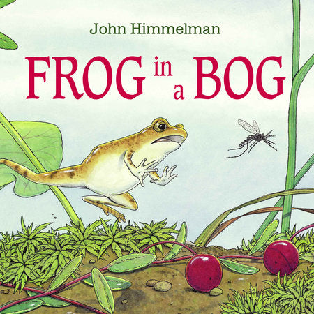 Frog in a Bog Paperback by John Himmelman (Author/Illustrator)