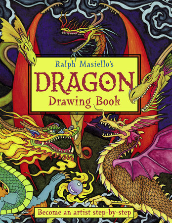 Ralph Masiello's Dragon Drawing Book Paperback by Ralph Masiello (Author/Illustrator)