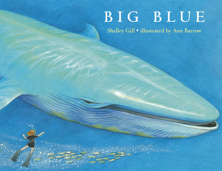 Big Blue Paperback by Shelley Gill (Author); Ann Barrow (Illustrator)