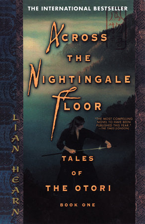 Across the Nightingale Floor Paperback by Lian Hearn