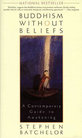 Buddhism without Beliefs Paperback by Stephen Batchelor