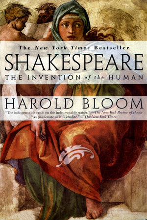 Shakespeare: Invention of the Human Paperback by Harold Bloom