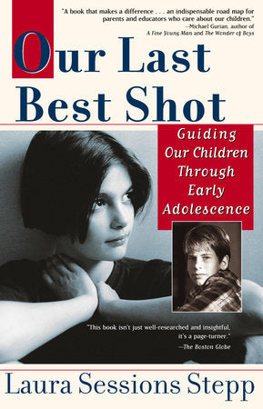 Our Last Best Shot Paperback by Laura Sessions Stepp
