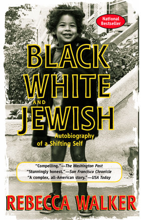 Black White and Jewish Paperback by Rebecca Walker
